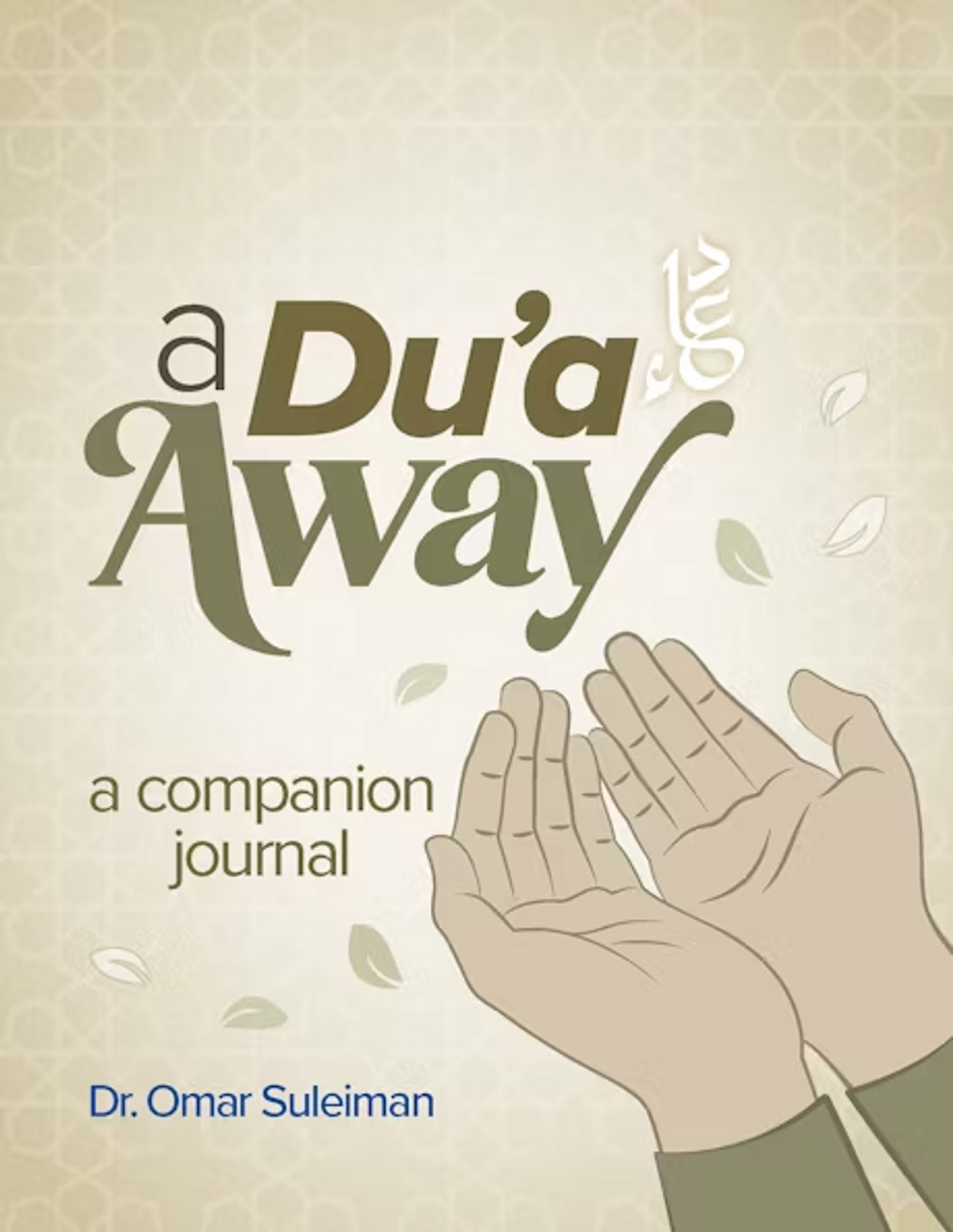 A Du’a Away: A Companion Journal