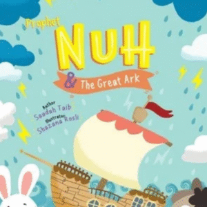 Prophet Nuh (as) and the Great Ark