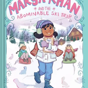 theilmcorner - marya khan and the abominable ski trip | saadia faruqi | hardcover