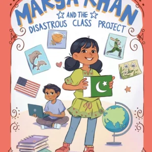 theilmcorner - marya khan and the disastrous class project | saadia faruqi | hardcover