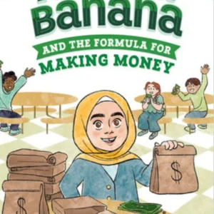 theilmcorner - amina banana and the formula for making money kids chapter book