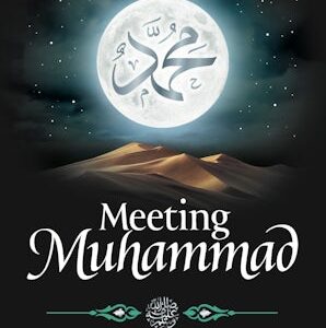Meeting Muhammad ﷺ