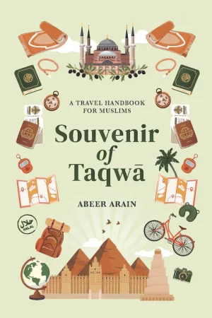 theilmcorner - souvenir taqwa: travel handbook for muslims