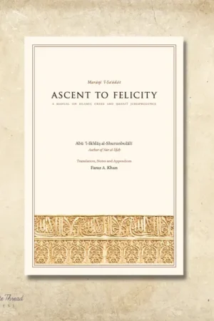 theilmcorner - ascent to felicity - a manual on islamic creed and hanafi jurisprudence book cover