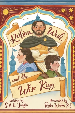 theilmcorner - rahim, wali, and the wise king | ruqaya's bookshelf children's book