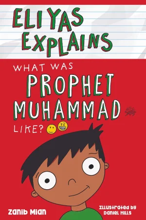 Eliyas Explains What Was Prophet Muhammad (saw) Like? product photo