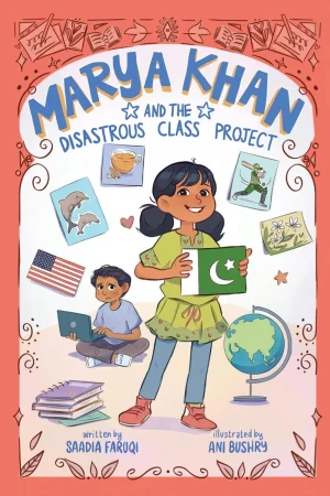 theilmcorner - marya khan and the disastrous class project | saadia faruqi | hardcover