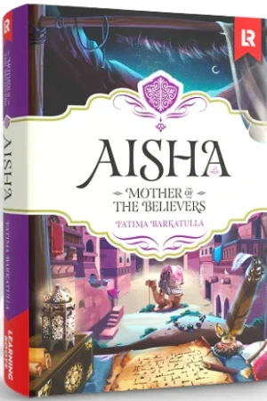 theilmcorner - Aisha: Mother of the Believers (NEW) Islamic Chapter Book - View 2